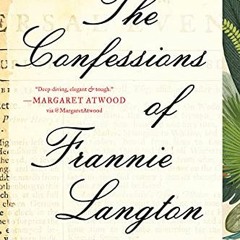 Get [PDF EBOOK EPUB KINDLE] The Confessions of Frannie Langton: A Novel by  Sara Coll