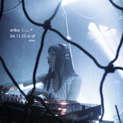 erika ☆.｡.:* 04.11.25 in sf