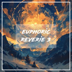 Euphoric Reverie 3 (Japanese Producer Compilation)