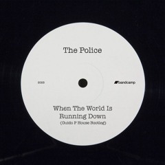 The Police - When The World Is Running Down (Guido P House Bootleg)[teaser]