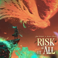 Jim Yosef & Rory Hope - Risk It All