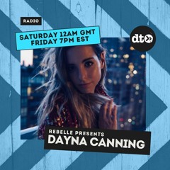 Rebelle 013 | Dayna Canning & Arianna Danae