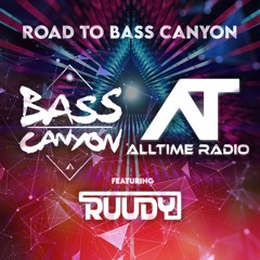 AllTime Radio: ROAD TO BASS CANYON 2023 (Feat. RUUDY)