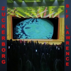 ZUCKERBORG (I PHONE YOU, I OWN YOU)