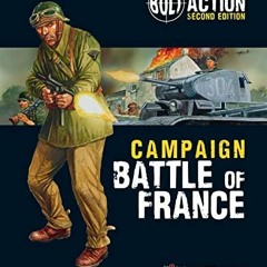 [ACCESS] KINDLE 💙 Bolt Action: Campaign: Battle of France by  Warlord Games &  Peter