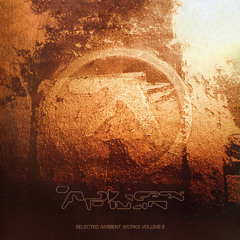 Aphex Twin Ambient Appreciation Vol 2