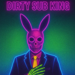 DiRTY SUB KiNG-PLAYBOY (SOUNDCLOUD EXCLUSIVE) MASTER TRACK -BAD CHOICES ALBUM