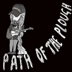 Path Of The Plough