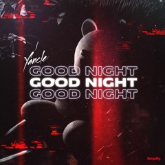 Yancle - Good Night