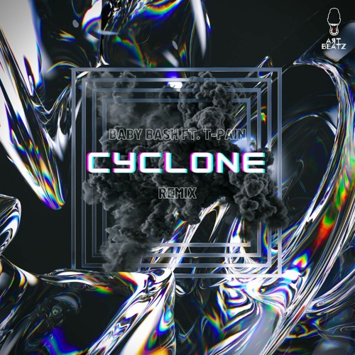 Cyclone Baby Bash feat. TPain (Art Beatz Remix) Listen to music
