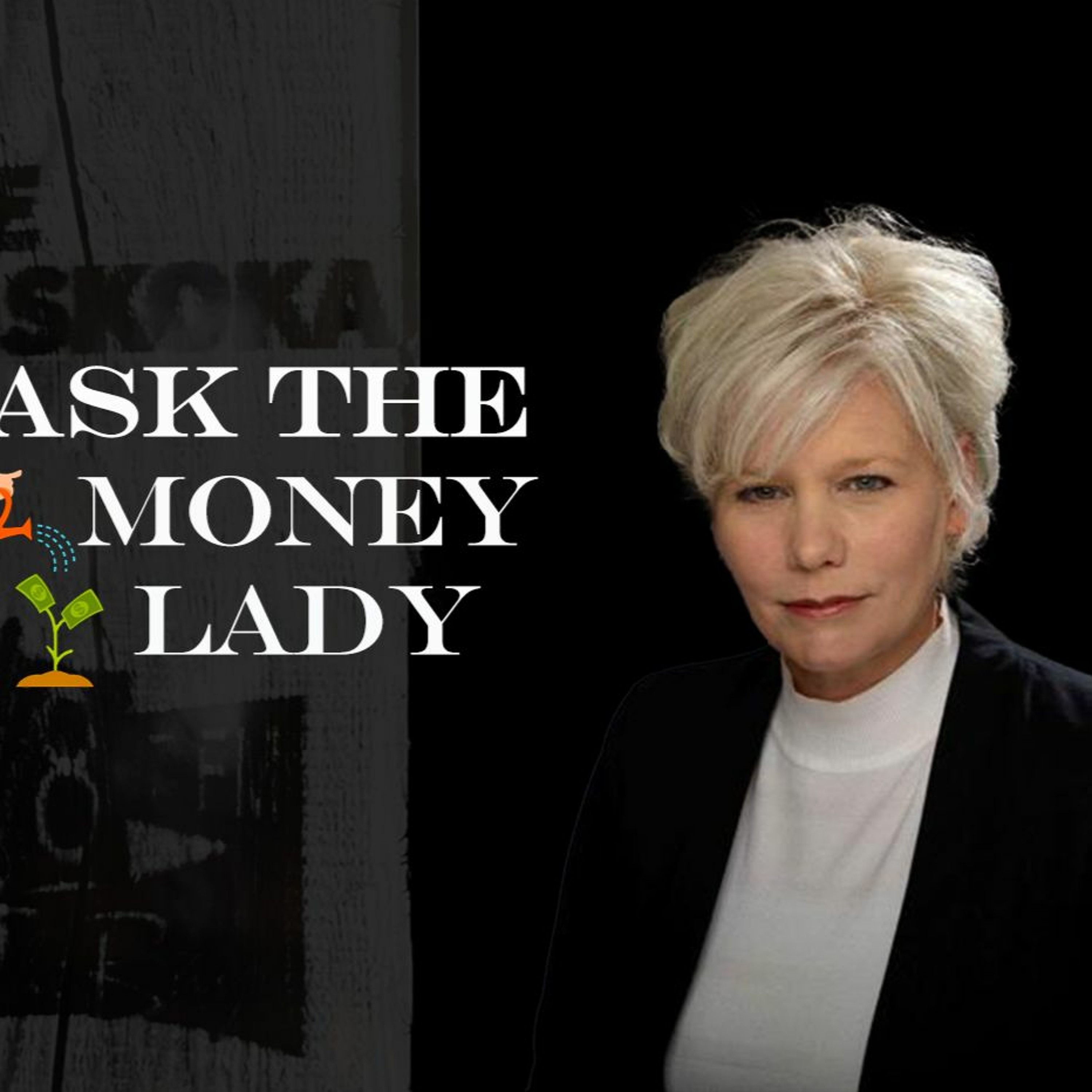Ask The Money Lady ~ April 13 2024 episode artwork