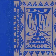 Carl Cox – 3 Deck Colours 1992