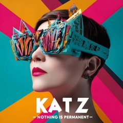 KATZ - NOTHING IS PERMANENT