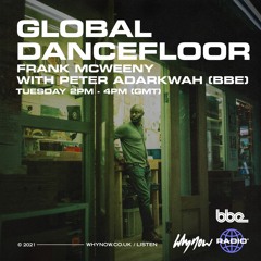 Global Dancefloor w/ Peter Adarkwah (BBE)