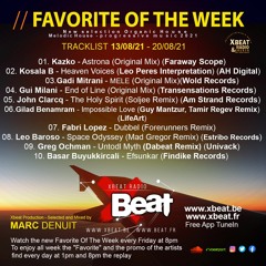 Favorite Of the Week 13.08.21 - 20.08.21 Xbeat Radio Station // Marc Denuit