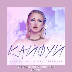 Margo - Кайфуй (DJ Varosha & Nodirbek Remix)