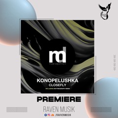 Closefly - Konopelushka  (Rhytmograph Remix) [Muse Department]
