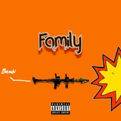 Family (ft. Okaynitro)