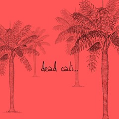 dead cali.. ft JiggyV