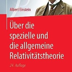 ⭐ DOWNLOAD EPUB Über die spezielle und die allgemeine Relativitätstheorie (German Edition) Full Onl