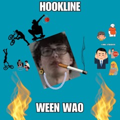 Hookline - Ween Wao