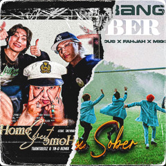 HOME SWEET HOME X SOBER