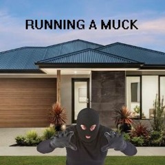 RUNNING A MUCK. By iinfinite and Teekay [prod] D I R T