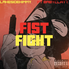 Fist fight ft BabyClatt