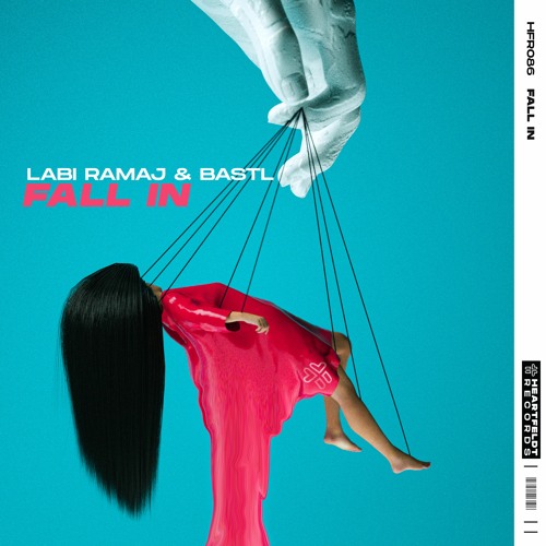 Labi Ramaj & BASTL - Fall In