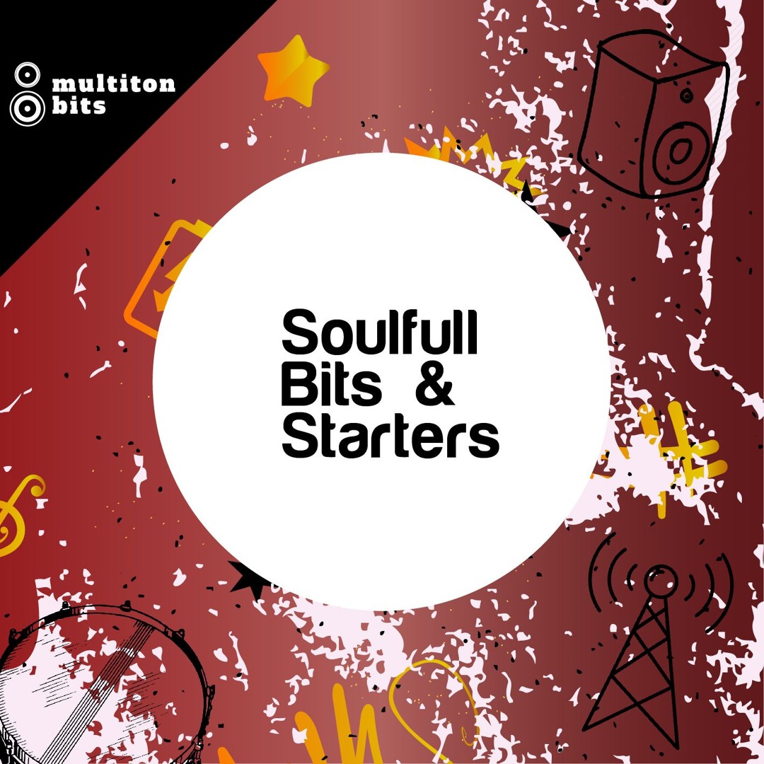 Stream Soulful Bits & Starters Preview by Multiton Bits | Listen online ...