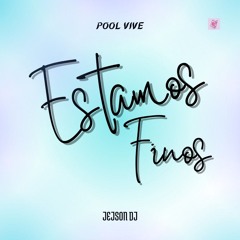 ESTAMOS FINOS - JEISON DJ