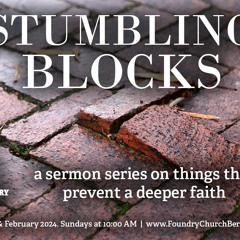 Stumbling Block of Not Trusting God with the Big Picture