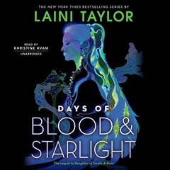 VIEW KINDLE PDF EBOOK EPUB Days of Blood & Starlight by  Laini Taylor,Khristine Hvam,