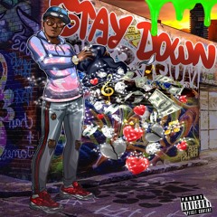 STAY DOWN