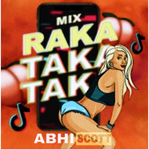 RAKA TAKA TAKA [ABHISCOTT REMIX 2020] BUY = FREE DL
