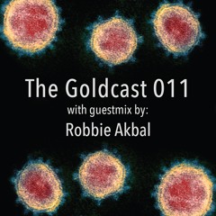 The Goldcast 011 (Mar 13, 2020) with guestmix by Robbie Akbal