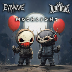 Evilwave, BLOODSET - Moonlight