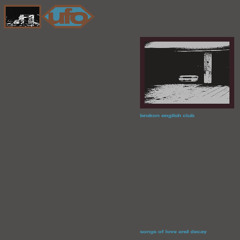 DKMNTL-UFO15 // Broken English Club - Songs Of Love And Decay