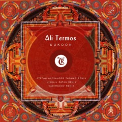 𝐏𝐑𝐄𝐌𝐈𝐄𝐑𝐄: Ali Termos - Sukoon  (Stefan Alexander Thomas Remix)