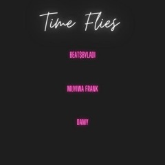 Time Flies (feat. Muyiwa Frank & DAMY)