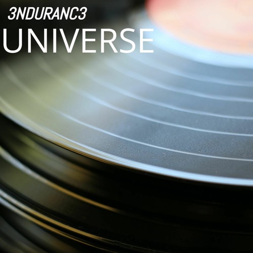 3NDURANC3 - UNIVERSE