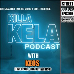 #325 with guest KEOS (Liverpool Graffiti Artist)