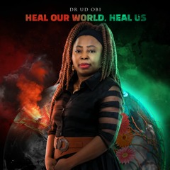 HEAL OUR WORLD, HEAL US