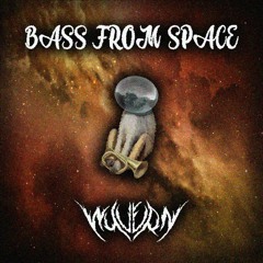 BASS FROM SPACE [1500 FOLLOWER FREEBIE]