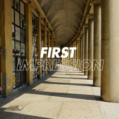 FIRST IMPRESSION