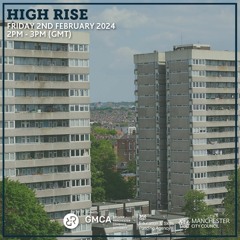 High Rise 2nd February 2024