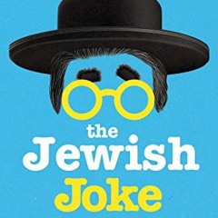[FREE] PDF 📌 The Jewish Joke: A Short History-with Punchlines by  Devorah Baum [EBOO