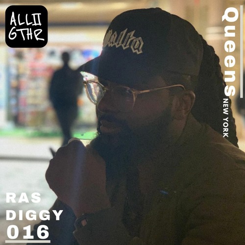 Ras Diggy | ON LOCATION 016: "Roots"