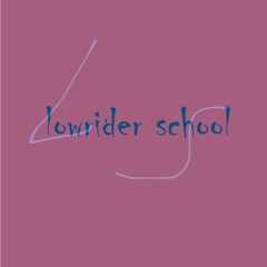 Lowrider School - Honeytrap