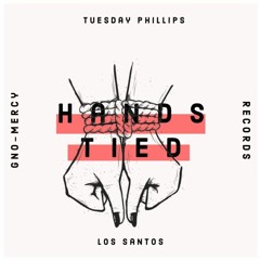 Hands Tied - Tuesday Phillips